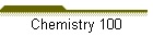 Chemistry 100