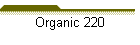 Organic 220